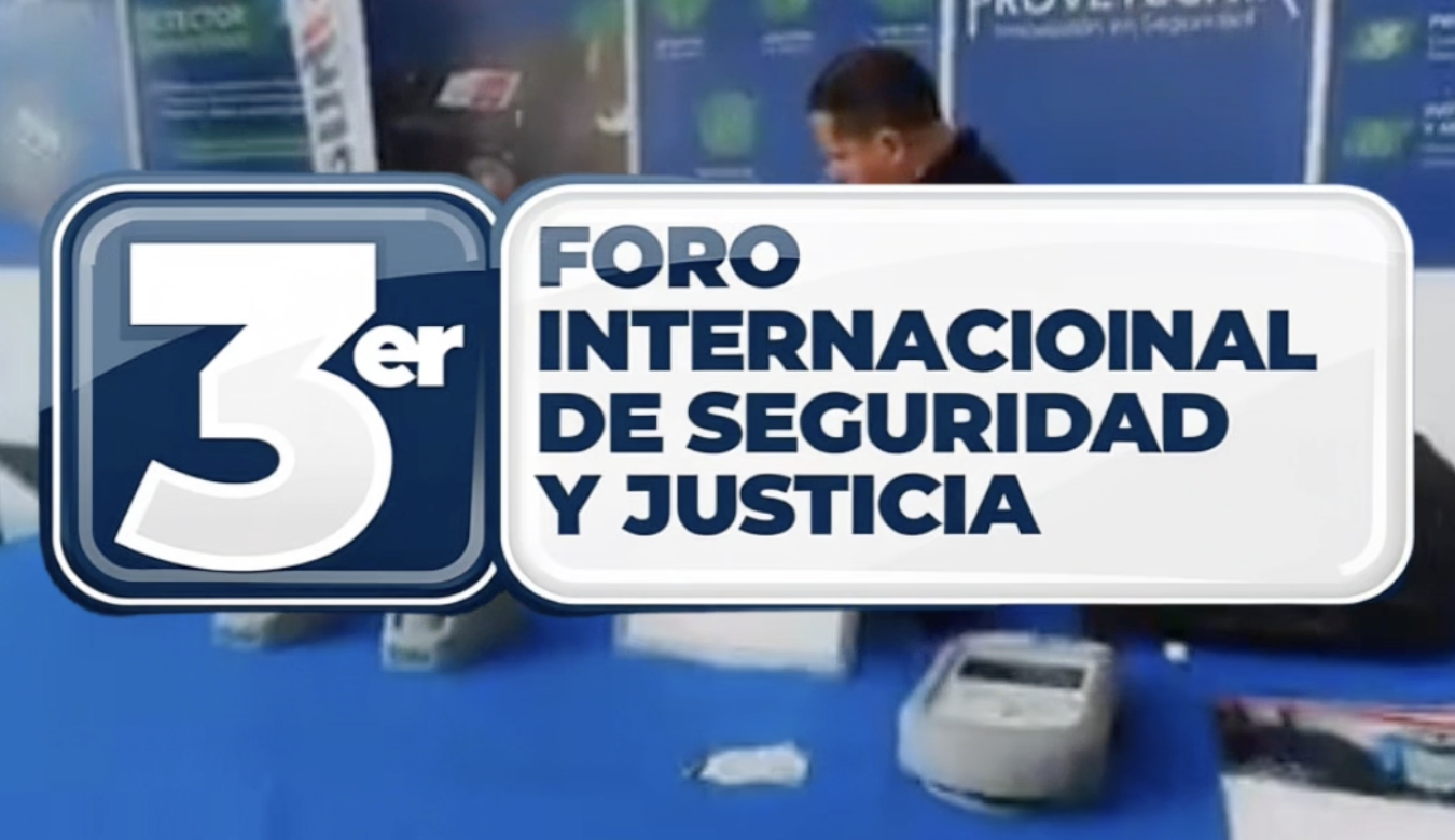 3er FORO INTERNACIONAL DE SEGURIDAD Y JUSTICIA EN AGUASCALIENTES ...